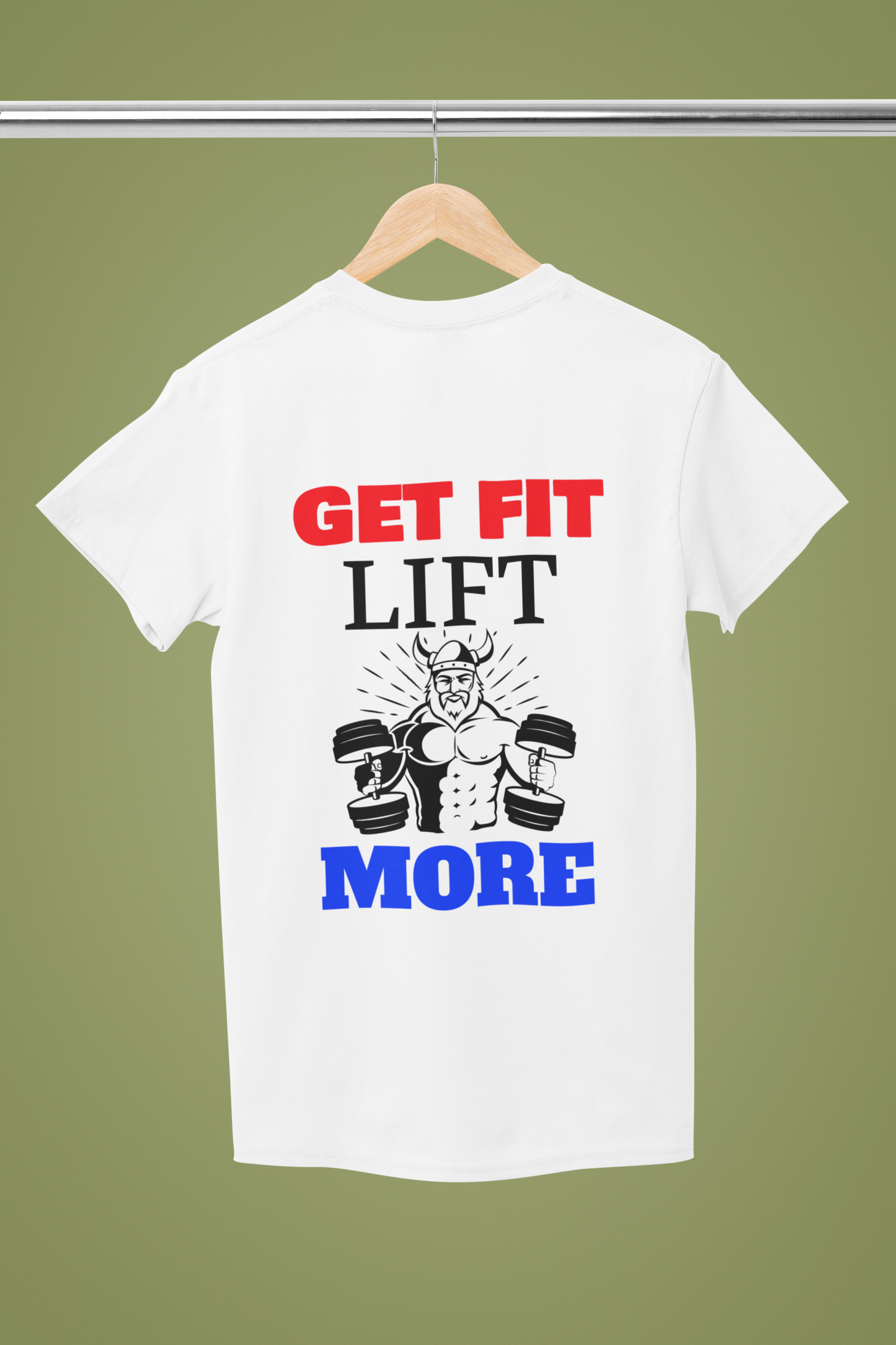 Get Fit Lift More TShirt