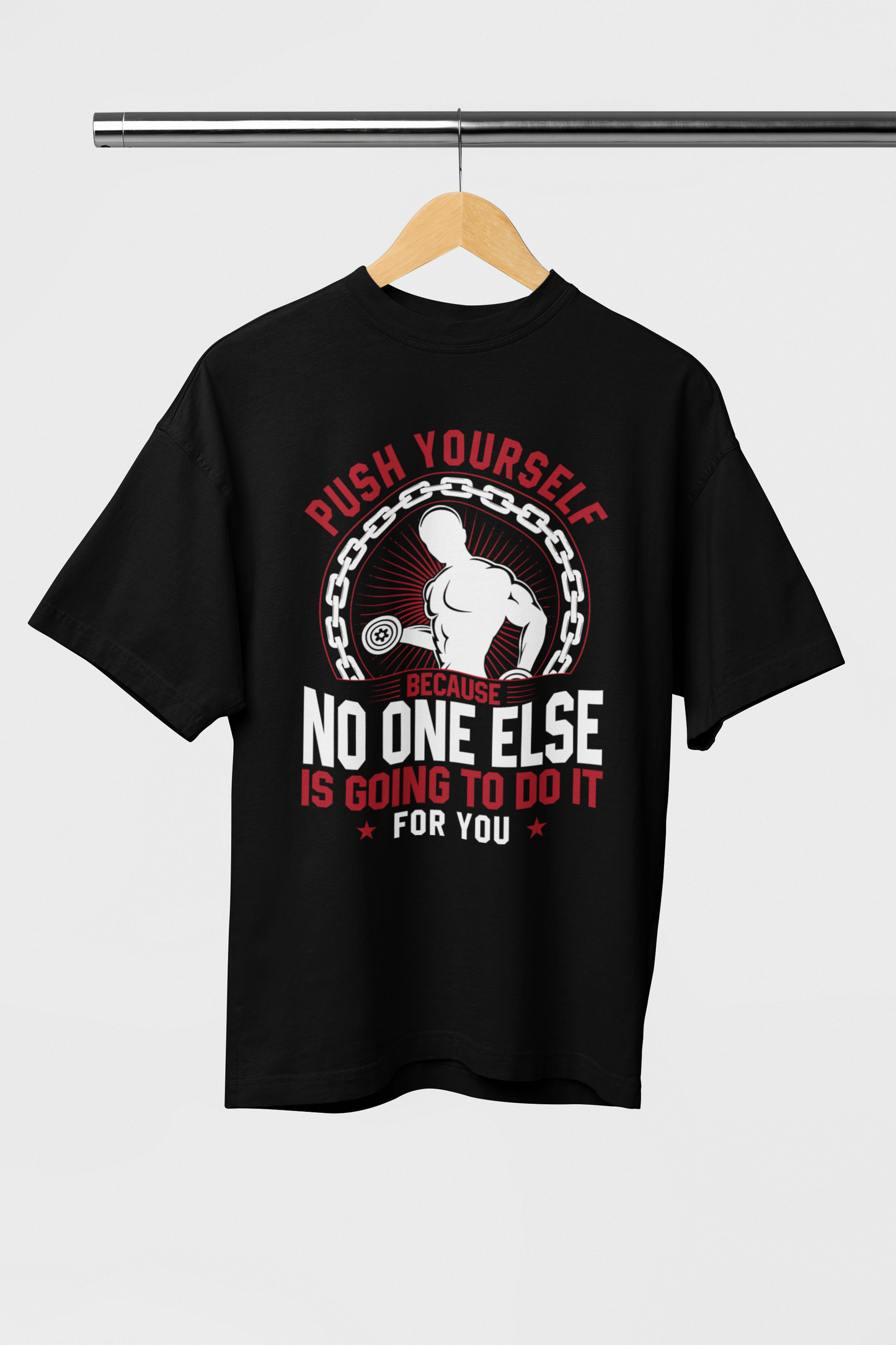 PUSH YOUR SELF OVERSIZE UNISEX TSHIRT