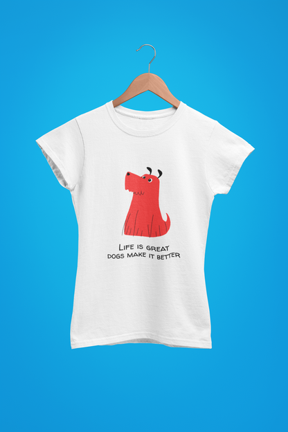 Life is Great Women T-Shirt